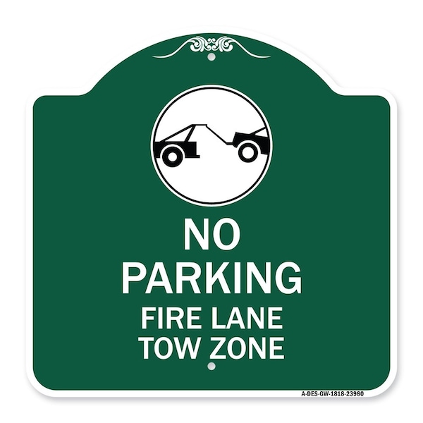 Signmission Fire Lane Tow Zone with Graphic, Green & White Aluminum Architectural Sign, 18" x 18", GW-1818-23980 A-DES-GW-1818-23980 - main